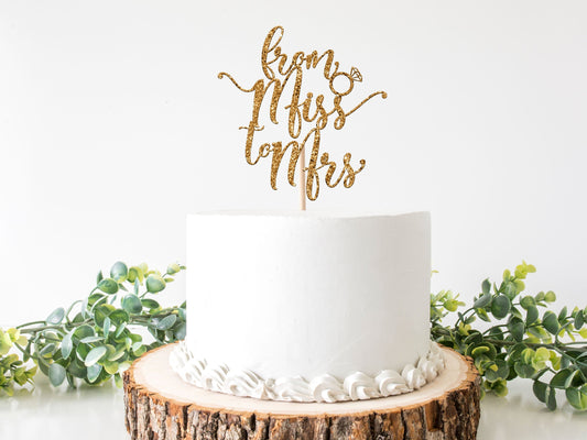 Bridal Shower Cake topper, Miss to Mrs Cake Topper, Wedding Cake Topper, Future Mrs Cake Topper, Gold Glitter Cake Topper