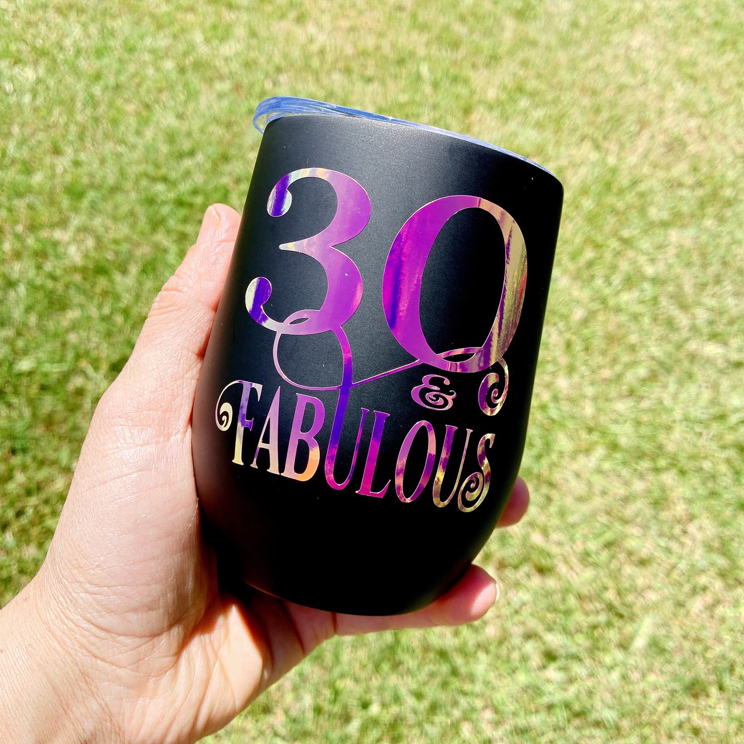 30th Birthday Wine Tumbler, and Fabulous Wine Tumbler, 30th Birthday Gift, 30 and fabulous, 30th Birthday Gift for her, 30th Birthday