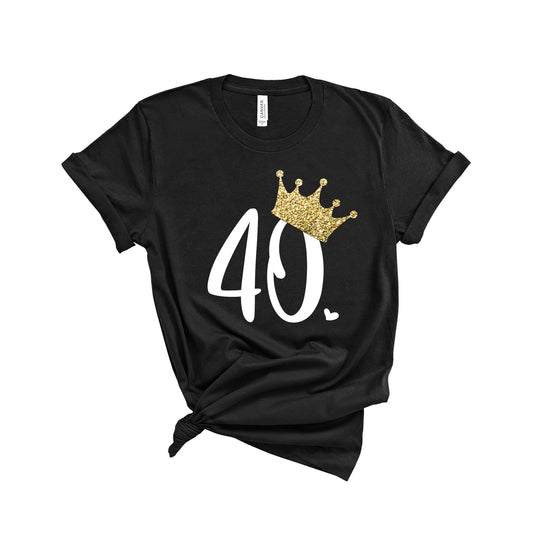 40th Birthday Shirt - Gold Glitter Crown Tee - Hello 40 - Fabulous 40th Birthday Gift for Her right now