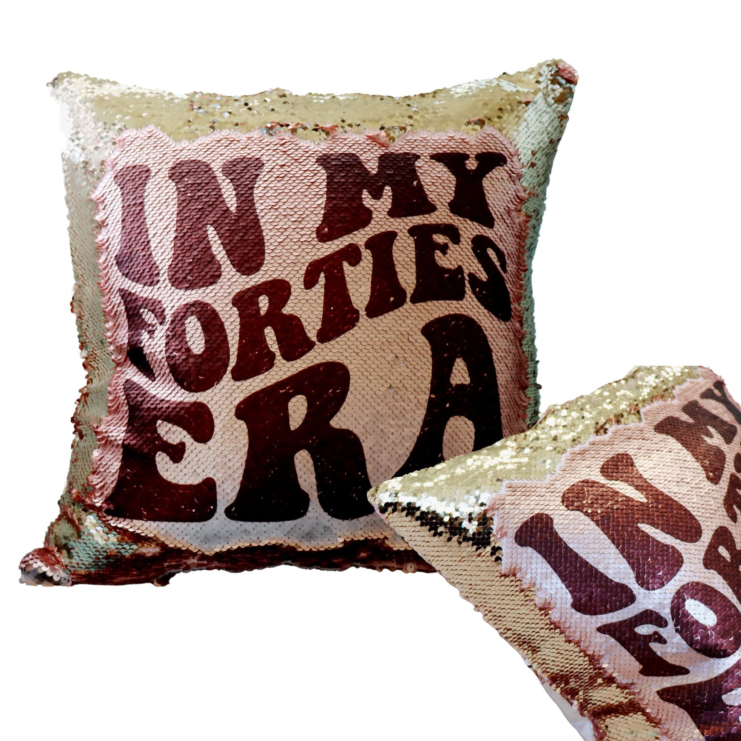 40th Birthday Gift Pillow for Her, In my 40s Era Flip Sequin Pillow in Rose gold and Blush Pink, Best Friend Birthday Gift