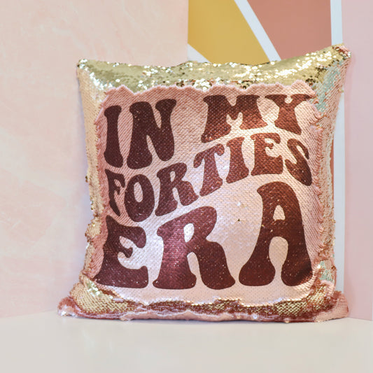 40th Birthday Gift Pillow for Her, In my 40s Era Flip Sequin Pillow in Rose gold and Blush Pink, Best Friend Birthday Gift