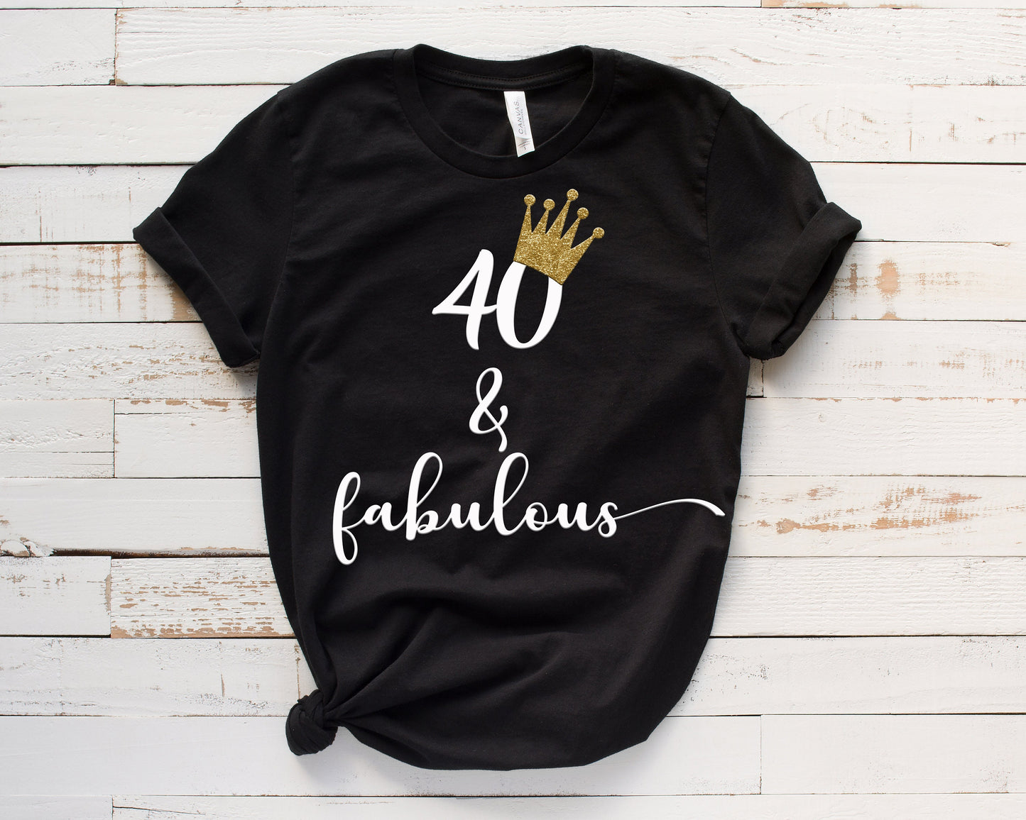 40 and Fabulous Birthday T-shirt