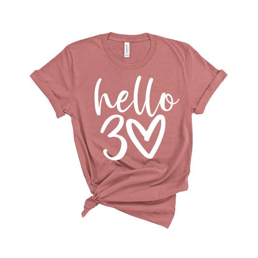 Hello 30 Birthday Shirt