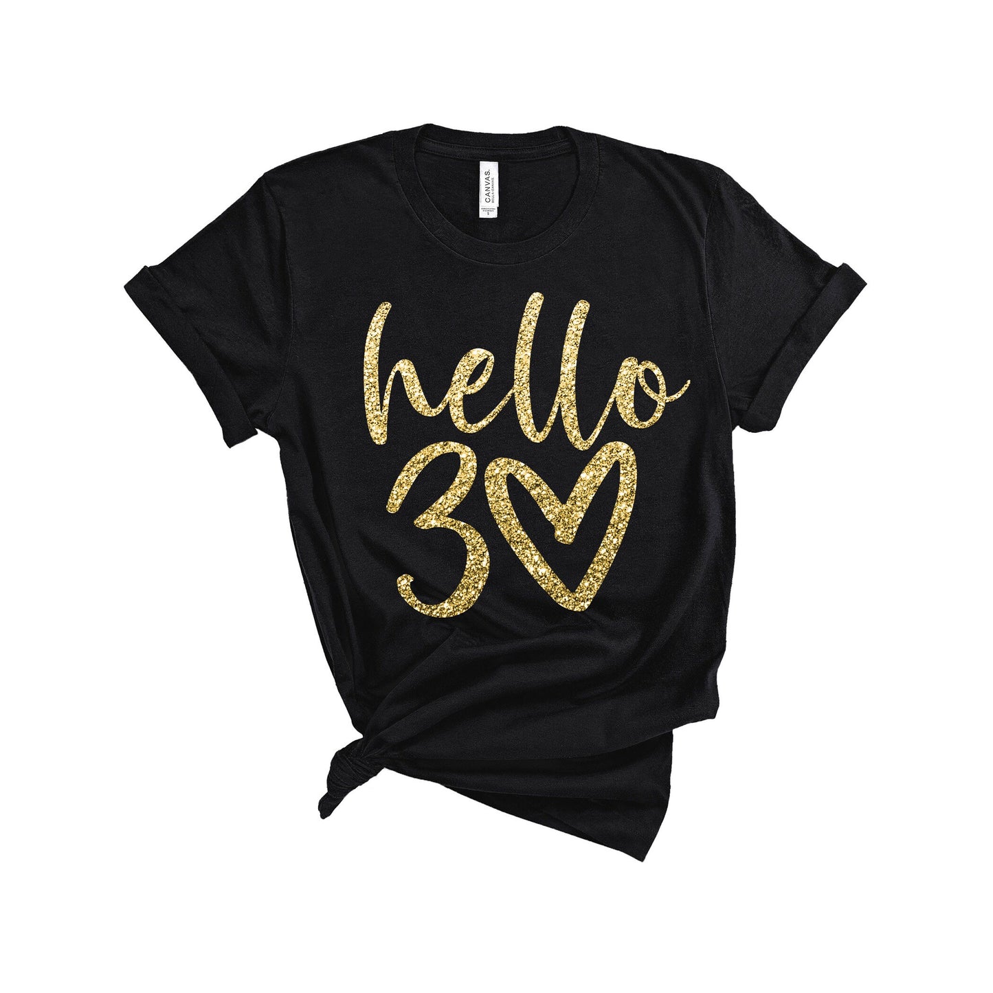 Hello 30 Birthday Shirt